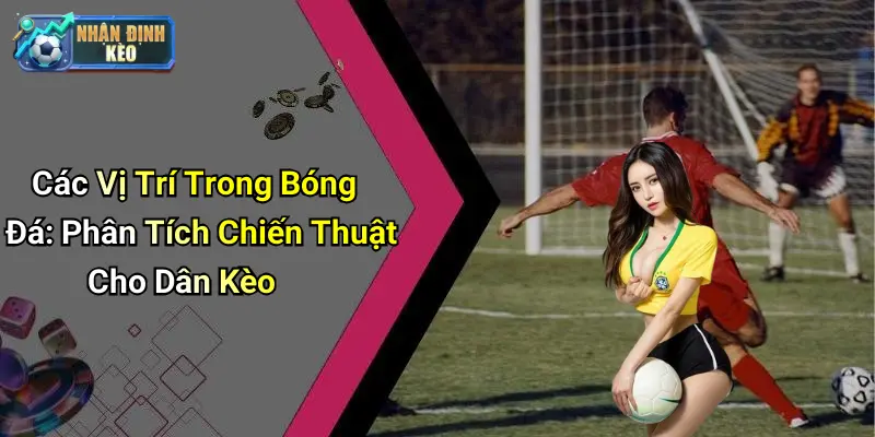 các vị trí trong bóng đá