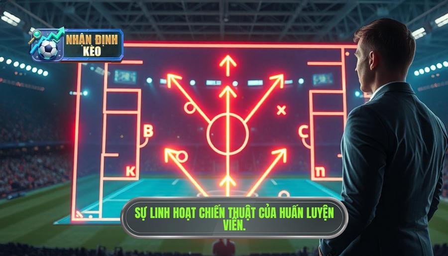 3. Sự linh hoạt chiến thuật của huấn luyện viên.